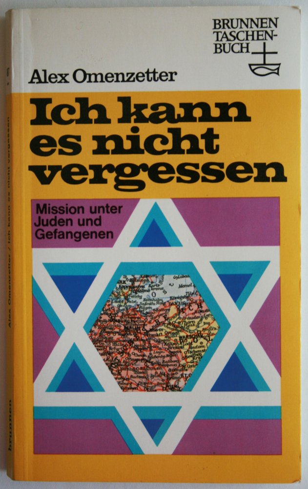 Ich kann es nicht vergessen . Mission unter Juden und Gefangenen Books