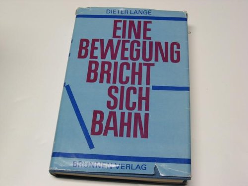 Eine Bewegung bricht sich Bahn Politics & History books
