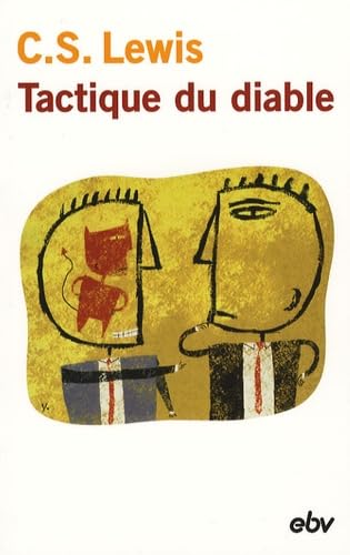 Tactique du diable: Lettres d'un vétéran de la tentation à un novice book