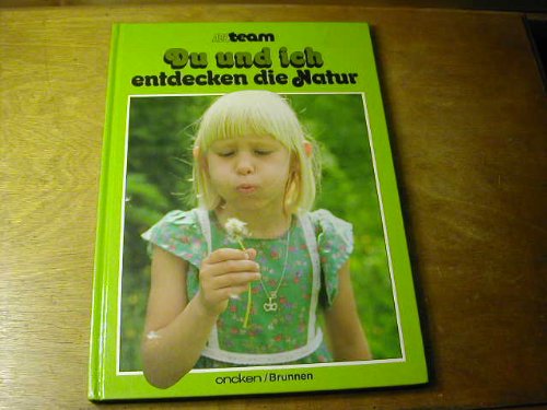Du und ich entdecken die Natur / Wernn Kinder Fragen Nr. 3 Books