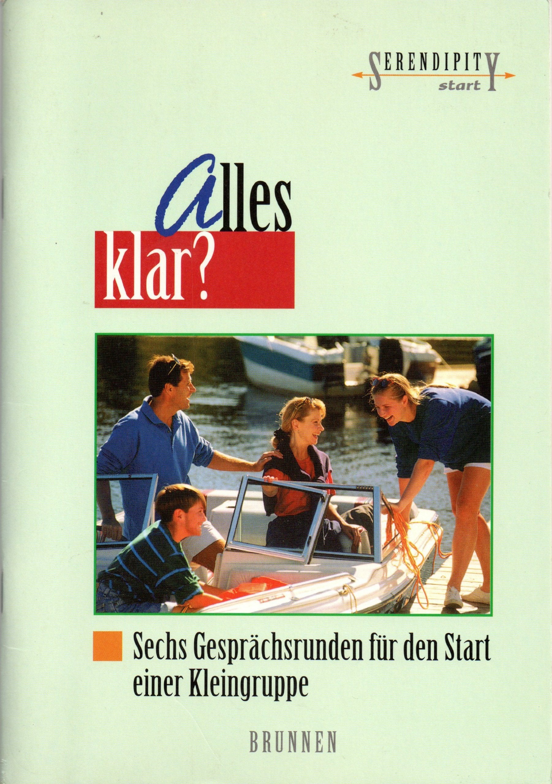 Alles klar?. Sechs Gesprächsrunden für den Start einer Kleingruppe book