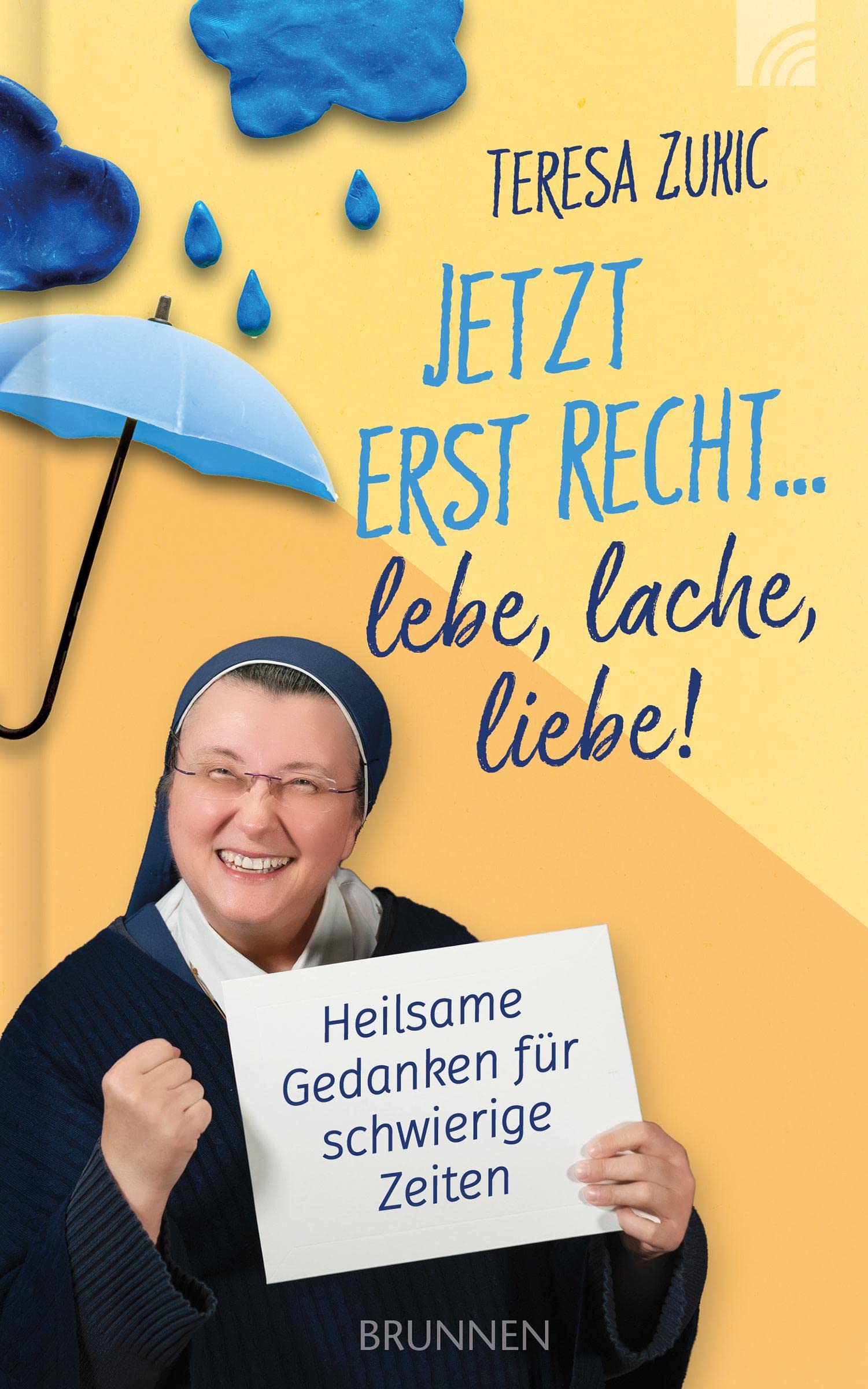 Jetzt erst recht ... lebe, lache, liebe! Art & Literature