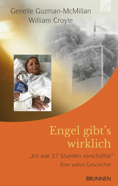 Engel gibt's wirklich: Ich war 27 Stunden verschüttet Eine wahre Geschichte Contemporary literature