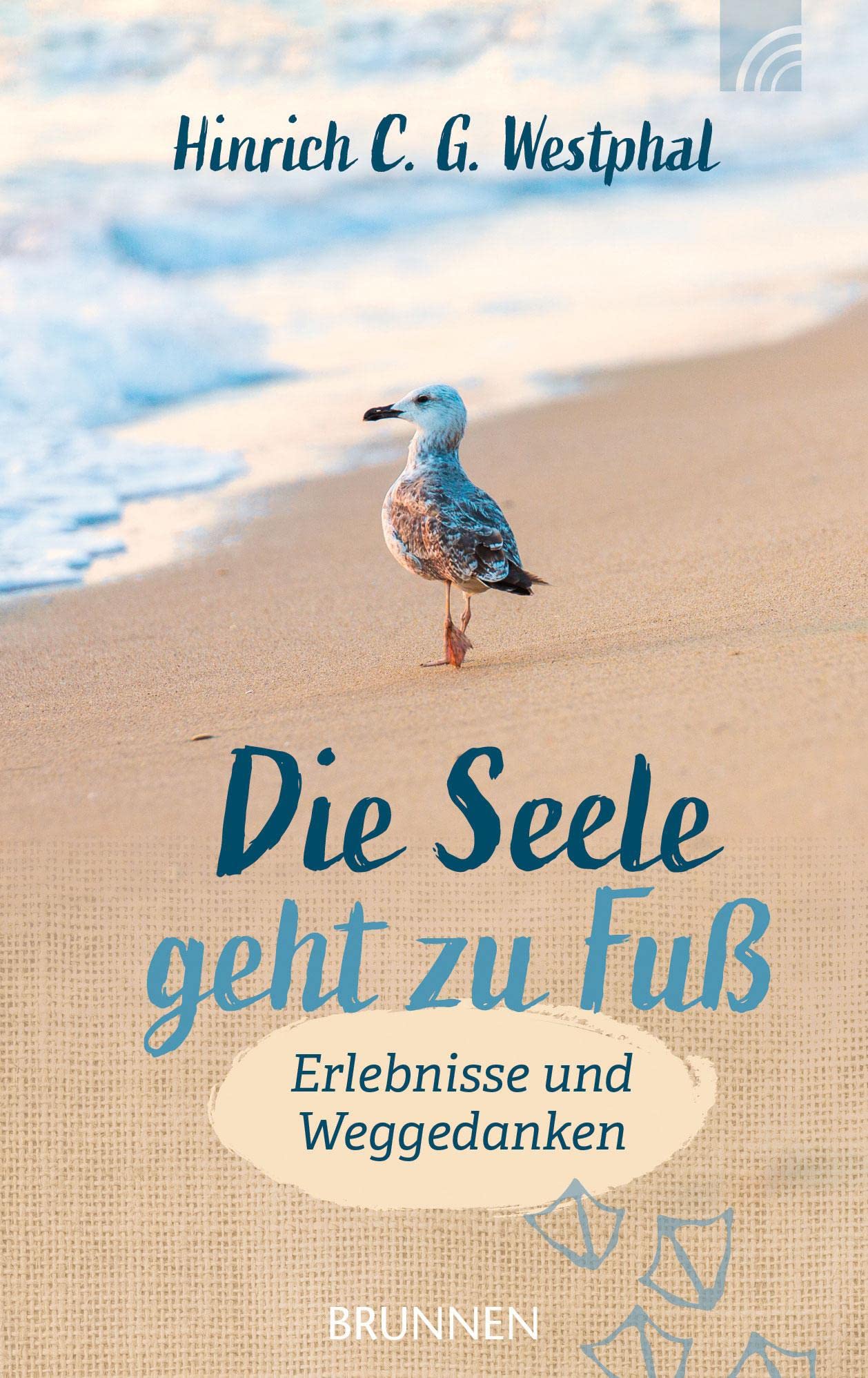 Die Seele geht zu Fuß Religion & Esotericism