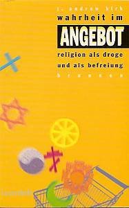 Wahrheit im Angebot: Religion als Droge und als Befreiung (ABCteam-Paperback - Brunnen) Books