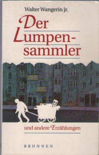 Der Lumpensammler: Und andere Erzählungen (ABCteam-Paperback - Brunnen) Books
