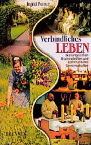 Verbildliches Leben: In evangelischen Bruderschaften und kommunitären Gemeinschaften (ABCteam-Paperback - Brunnen) Books