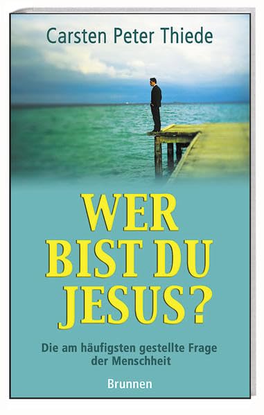 Wer bist du, Jesus?: Schlaglichter auf den Mann, der in kein Schema passt (ABCteam-Paperback - Brunnen) Politics & Society