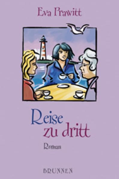 Reise zu dritt: Roman (ABCteam-Paperback - Brunnen) Contemporary literature