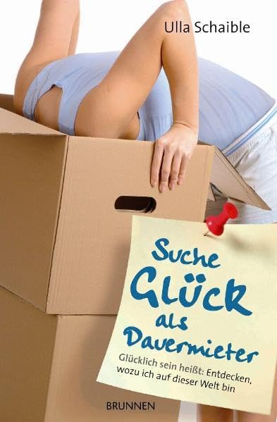 Suche Glück als Dauermieter: Glücklich sein heißt: Entdecken, wozu ich auf dieser Welt bin Lifestyle