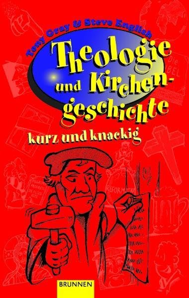 Theologie und Kirchengeschichte - kurz und knackig Religion & Esotericism