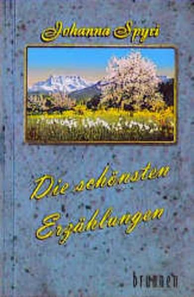 Die schönsten Erzählungen: Neun Geschichten für Kinder und solche, die Kinder lieb haben (ABCteam-Geschenkbände - Brunnen) Books