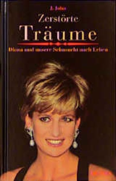 Zerstörte Träume: Diana und unsere Sehnsucht nach Leben Lifestyle