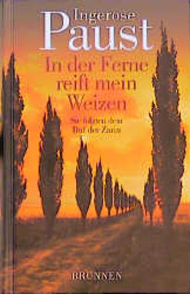 In der Ferne reift mein Weizen: Sie folgten dem Ruf der Zarin Books