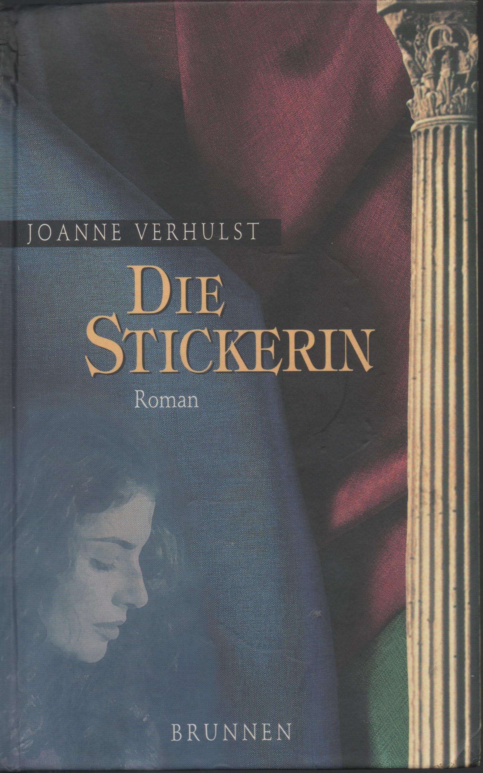 Die Stickerin: Roman (ABCteam-Geschenkbände - Brunnen) Books