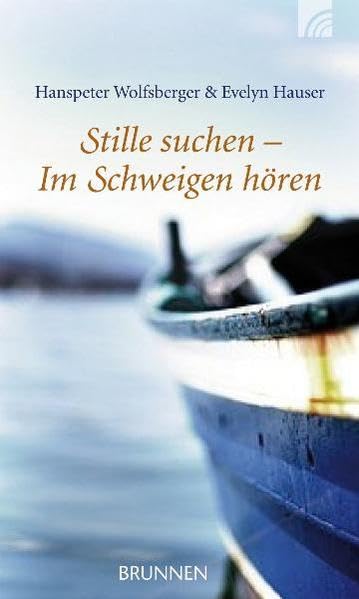 Stille suchen - Im Schweigen hören Lifestyle