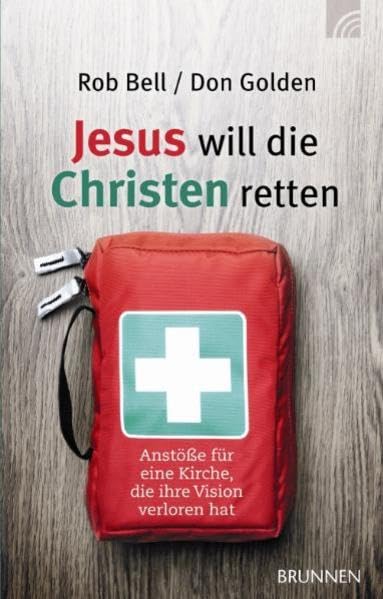 Jesus will die Christen retten: Anstöße für eine Kirche, die ihre Vision verloren hat Essays & Short Stories