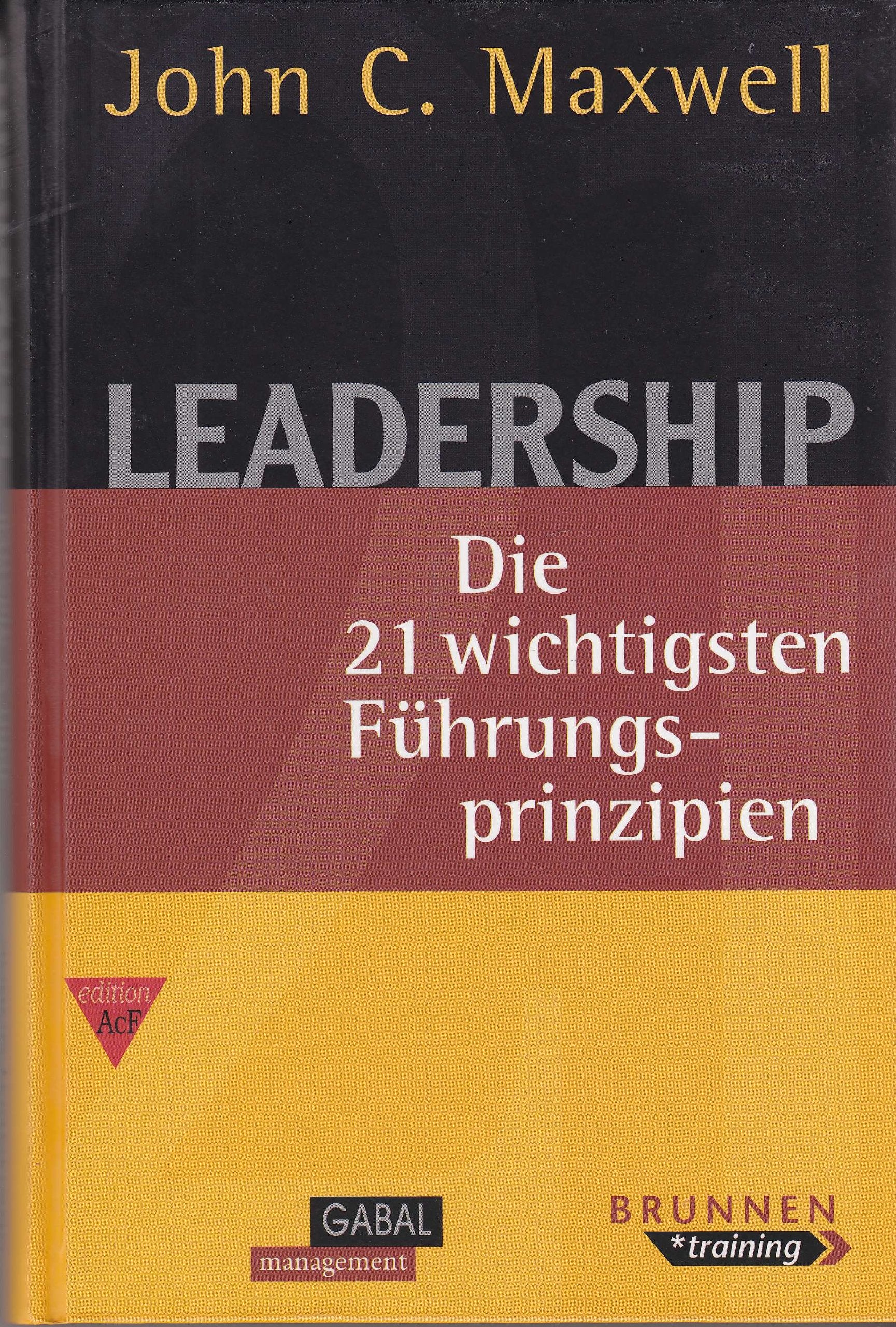 Leadership. Die 21 wichtigsten Führungsprinzipien Law