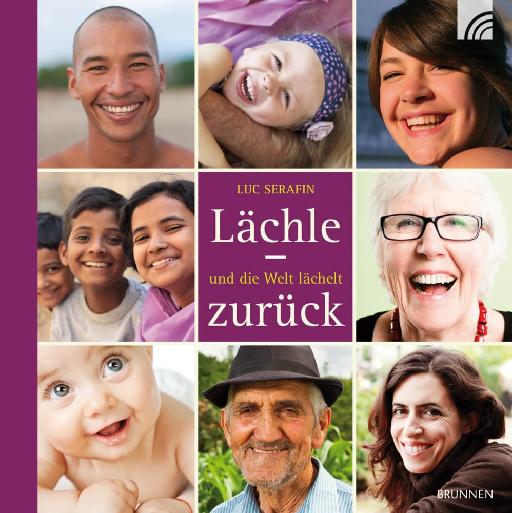 Lächle - und die Welt lächelt zurück book