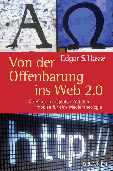 Von der Offenbarung ins Web 2.0: Die Bibel im digitalen Zeitalter - Impulse für eine Medientheologie Health, Nutrition & Fitness