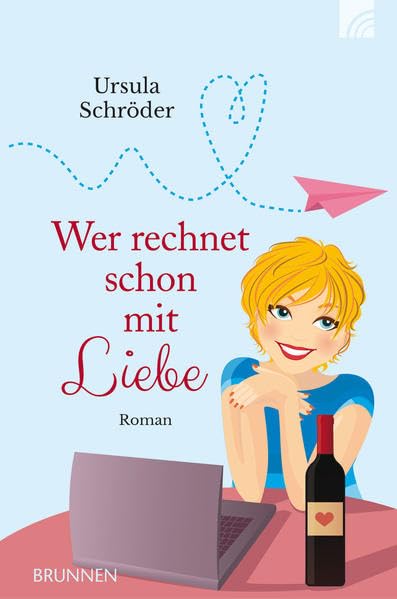 Wer rechnet schon mit Liebe: Roman Contemporary literature