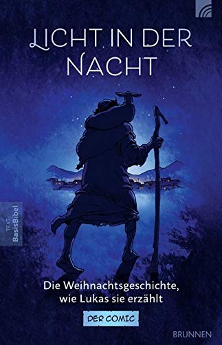 Licht in der Nacht (Graphic Novels): Die Weihnachtsgeschichte, wie Lukas sie erzählt - Der Comic Manga