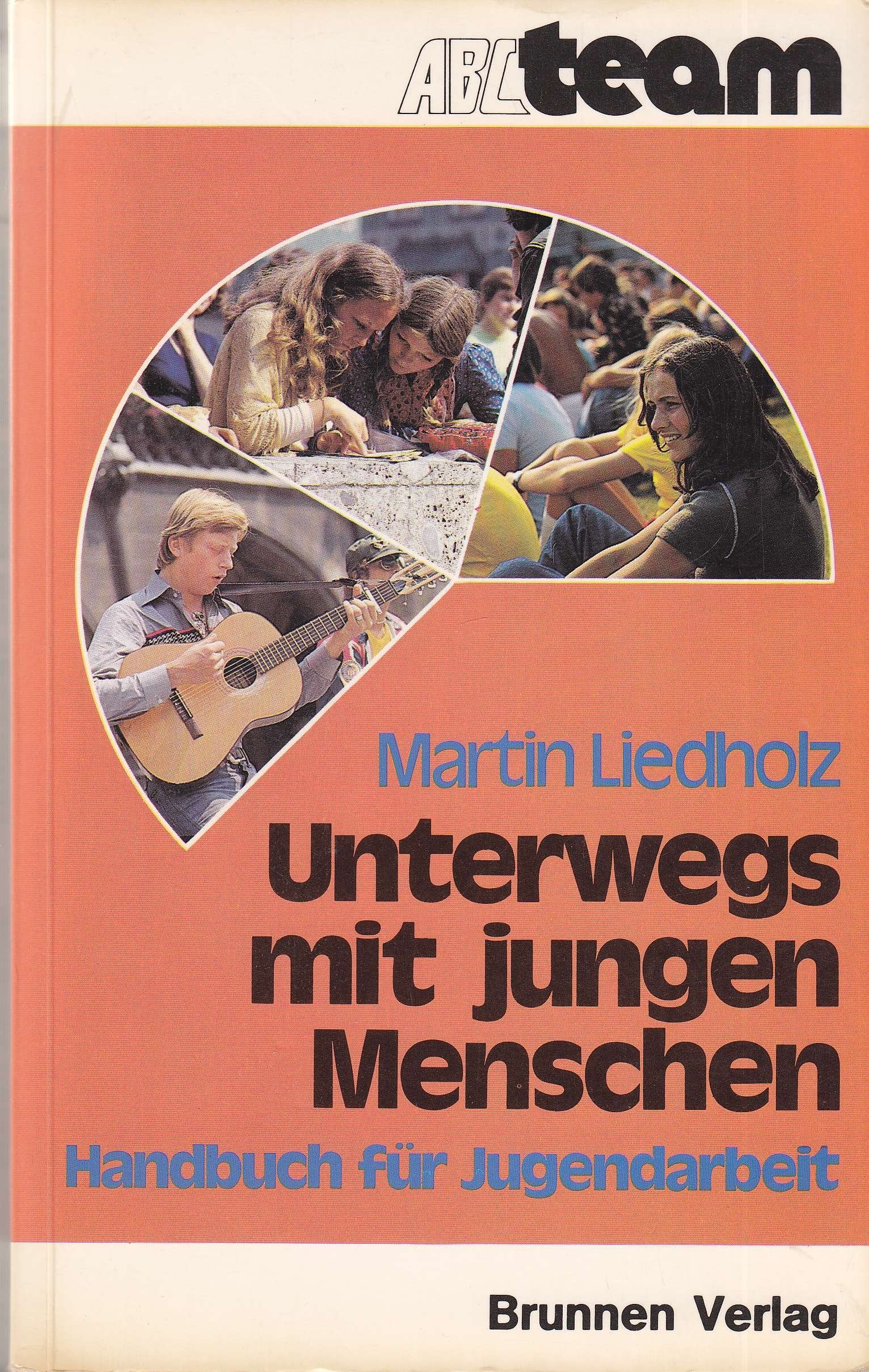 Unterwegs mit jungen Menschen. Handbuch für Jugendarbeit. 1. Auflage. Books