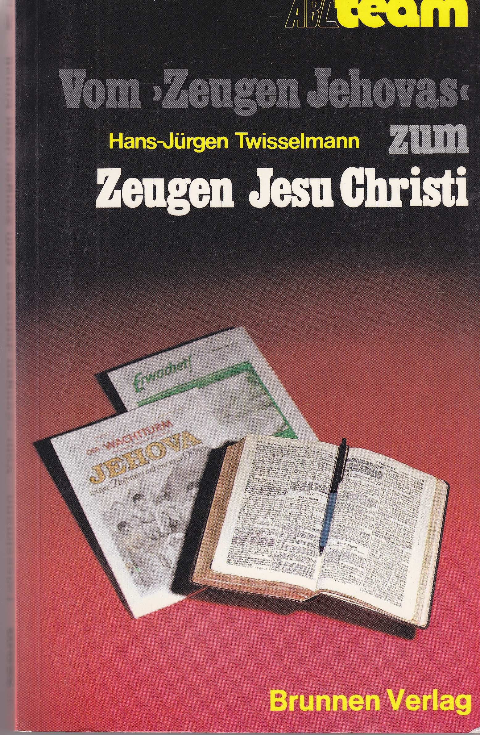 Vom "Zeugen Jehovas" zum Zeugen Jesu Christi (ABCteam-Paperback - Brunnen) Books