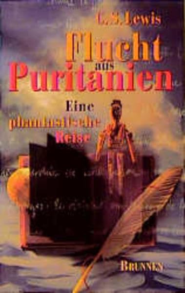 Flucht aus Puritanien: Eine phantastische Reise (ABCteam-Paperback - Brunnen) Fantasy & Sci-Fi