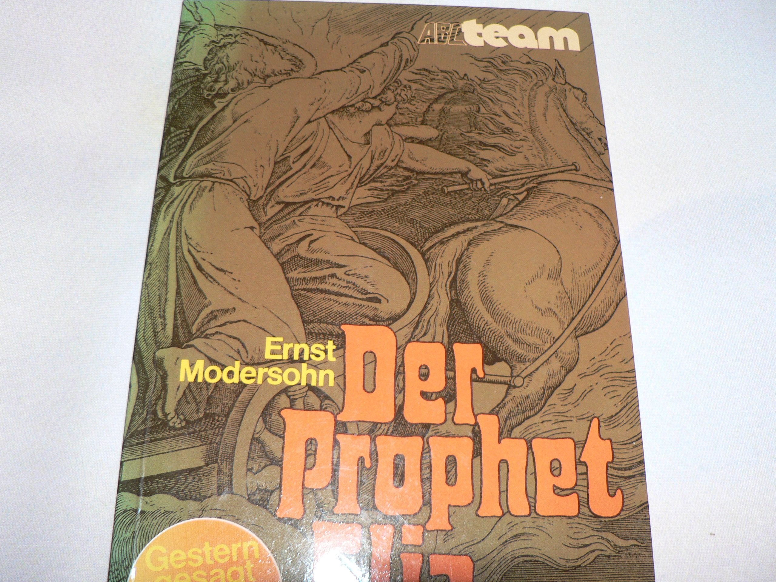 Der Prophet Elia: Band 2 (ABCteam-Paperback - Brunnen) Books
