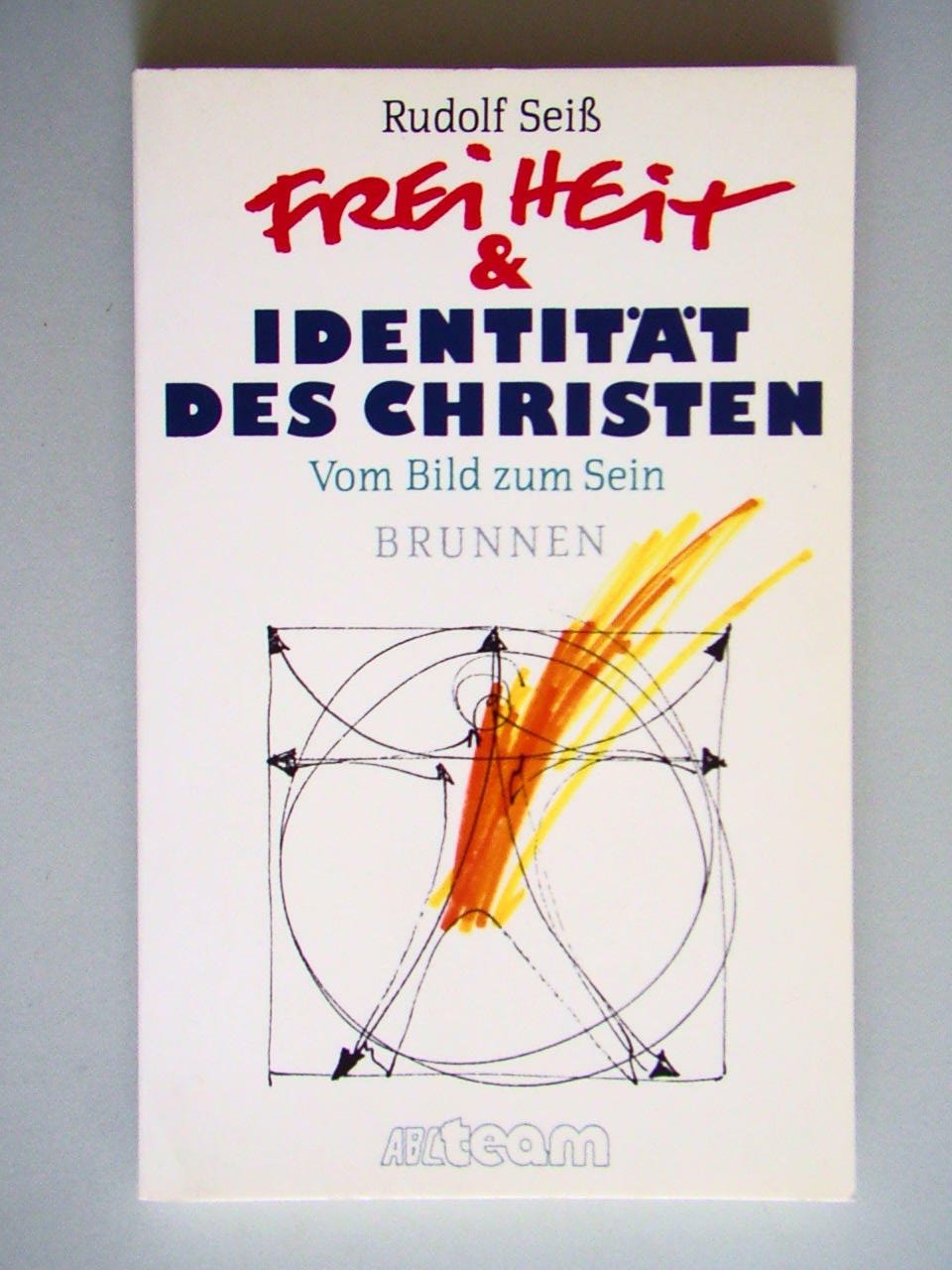 Freiheit und Identität des Christen: Vom Bild zum Sein (ABCteam-Paperback - Brunnen) Psychology