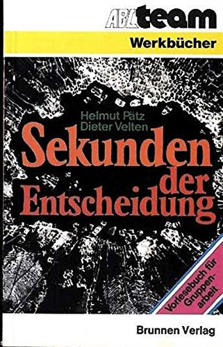 Sekunden der Entscheidung : Vorlesebuch für Gruppenarbeit. Books
