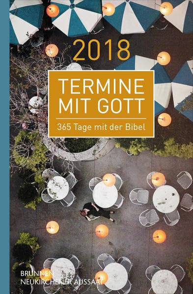 Termine mit Gott 2018: 365 Tage mit der Bibel Religion & Esotericism