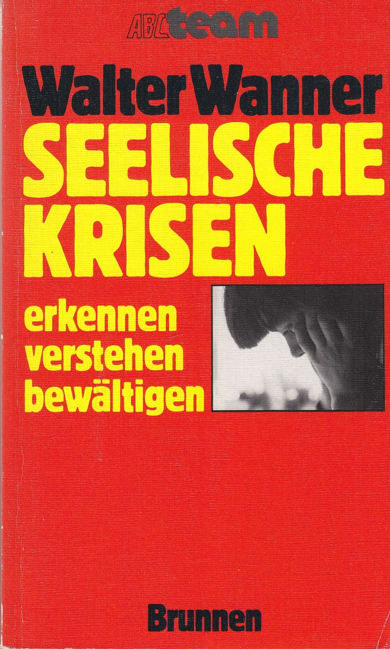 Seelische Krisen erkennen, verstehen, bewältigen Psychology