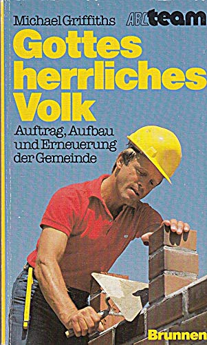 Gottes herrliches Volk. Auftrag, Aufbau und Erneuerung der Gemeinde Religion & Esotericism