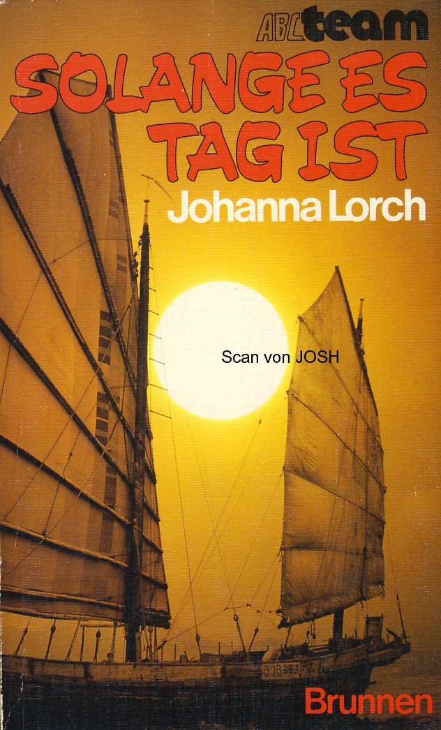 Solange es Tag ist: Das Leben des Dr. John Sung (ABCteam-Taschenbücher - Brunnen) Books
