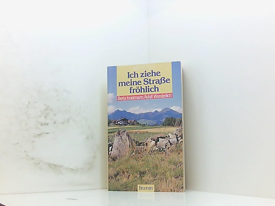 Ich ziehe meine Strasse fröhlich: Für Jesus unterwegs (ABCteam-Taschenbücher - Brunnen) Memories