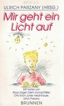 Mir geht ein Licht auf (ABCteam-Taschenbücher - Brunnen) Professional & Reference Books