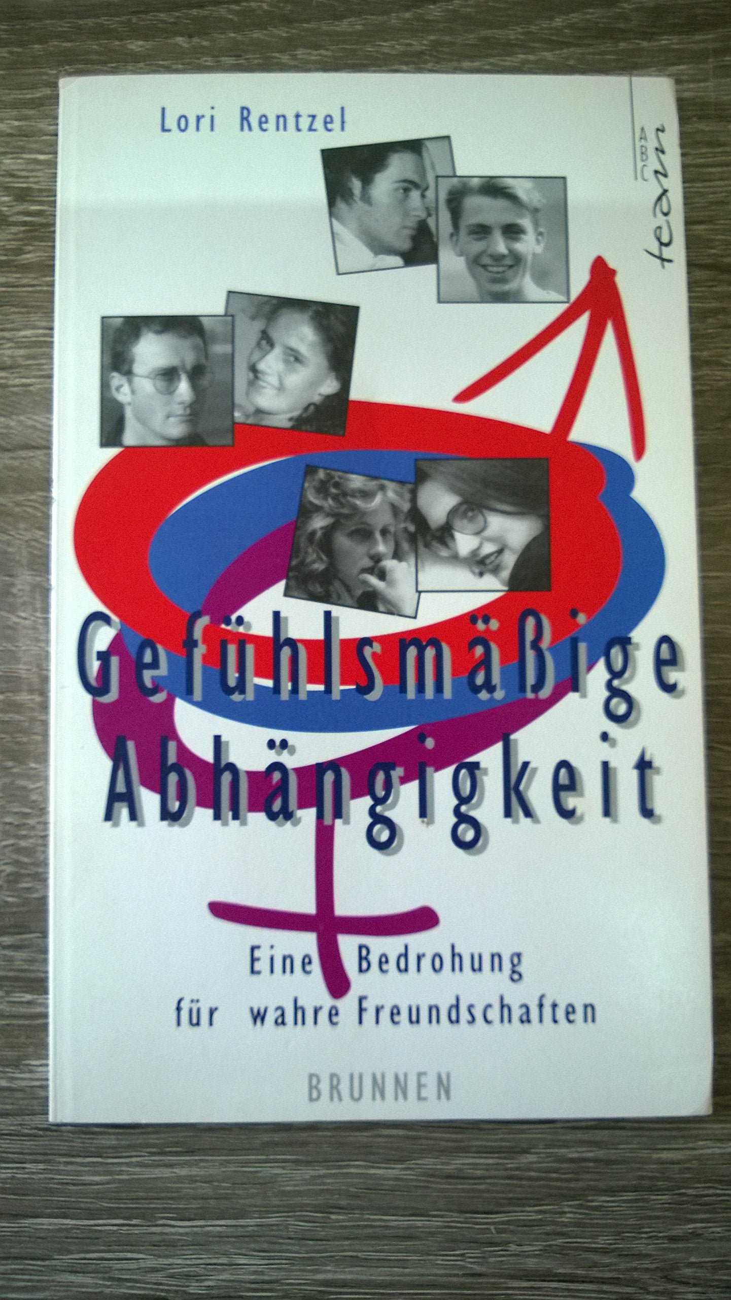 Gefühlsmässige Abhängigkeit. Eine Bedrohung für wahre Freundschaften (ABCteam-Taschenbücher - Brunnen) Film, Art & Culture