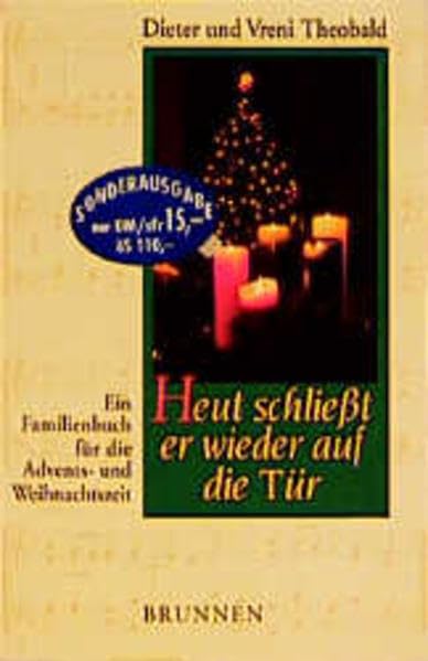 Heut schließt er wieder auf die Tür: Ein Familienbuch für die Advents- und Weihnachtszeit (ABCteam-Taschenbücher - Brunnen) Books