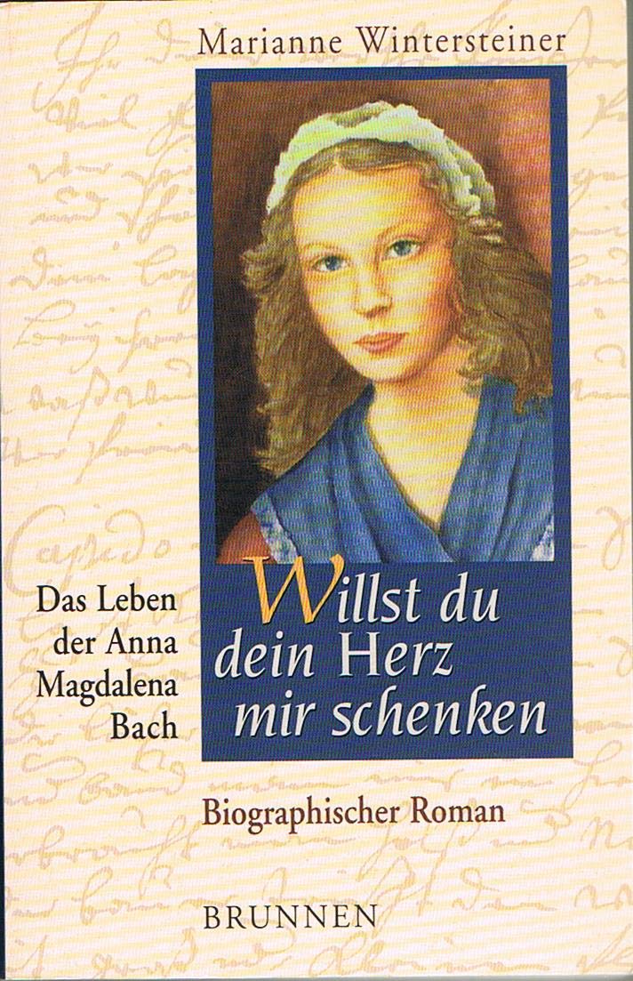 Willst du dein Herz mir schenken: Das Leben der Anna Magdalena Bach - Biografischer Roman Pop culture