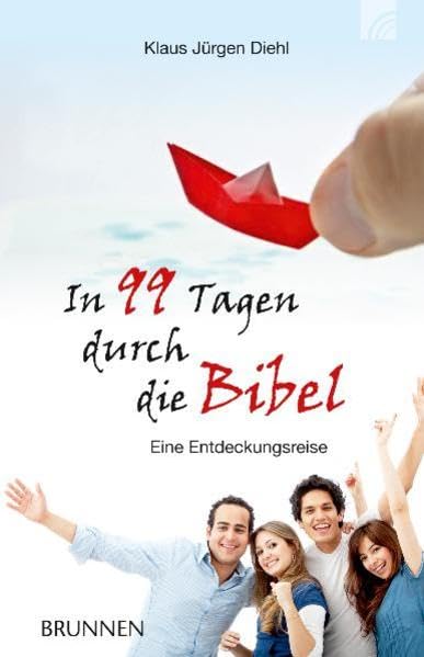 In 99 Tagen durch die Bibel: Eine Entdeckungsreise Religion & Esotericism