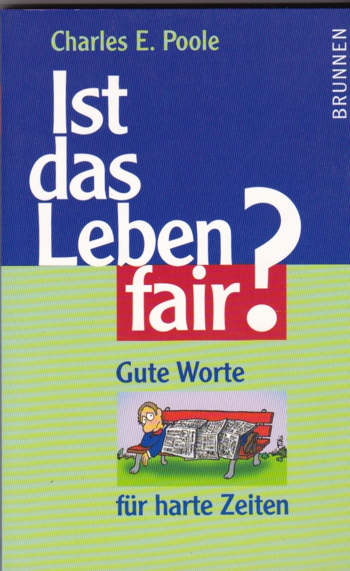 Ist das Leben fair?: Gute Worte für harte Zeiten (ABCteam-Taschenbücher - Brunnen) Religion & Esotericism