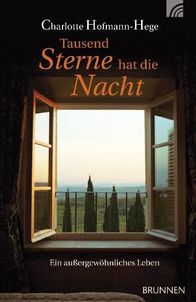 Tausend Sterne hat die Nacht: Ein außergewöhnliches Leben Contemporary literature