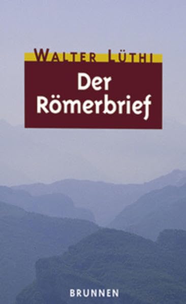 Der Römerbrief (ABCteam-Taschenbücher - Brunnen) Religion & Esotericism