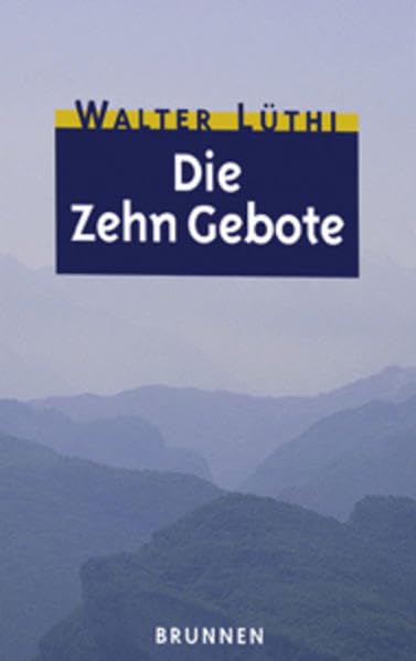 Die Zehn Gebote (ABCteam-Taschenbücher - Brunnen) Religion & Esotericism