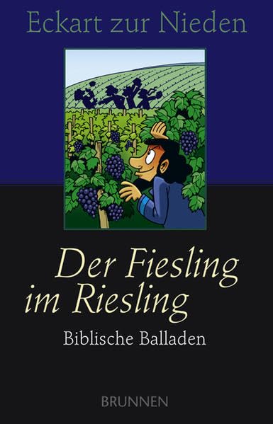 Der Fiesling im Riesling. Biblische Balladen Poetry