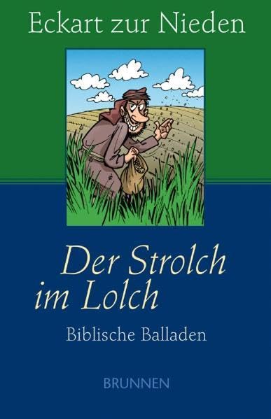 Der Strolch im Lolch: Neue biblische Balladen Contemporary literature