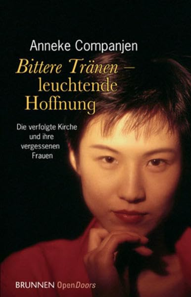Bittere Tränen – leuchtende Hoffnung: Die verfolgte Kirche und ihre vergessenen Frauen Memories