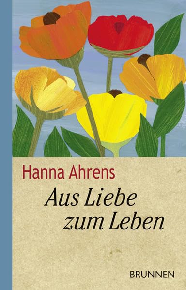 Aus Liebe zum Leben Religion & Esotericism